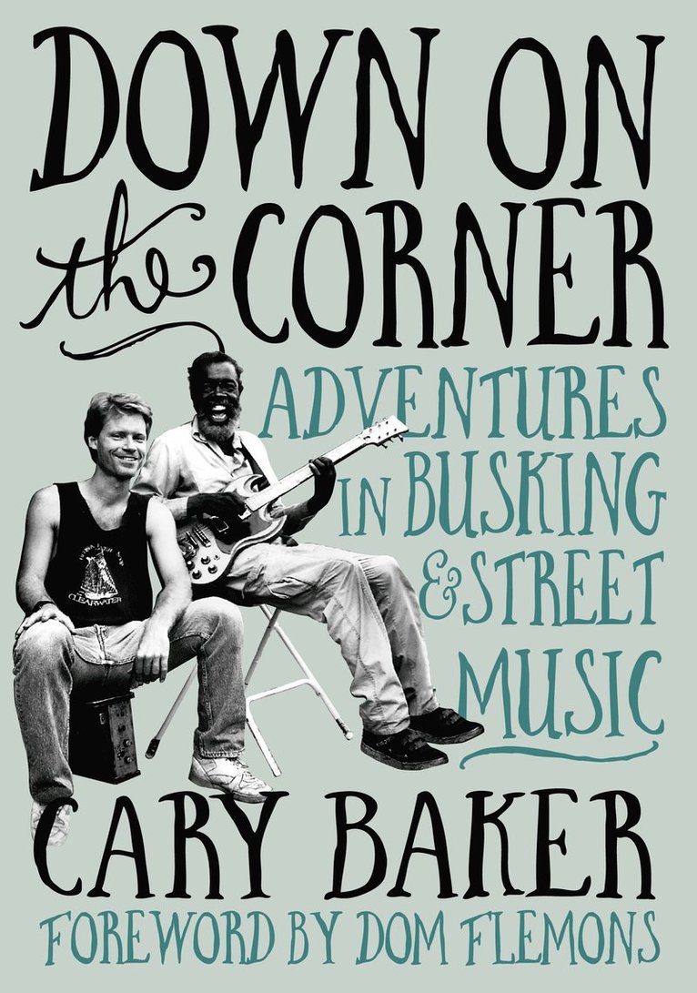 Cary Baker - Down On The Corner, Häftad