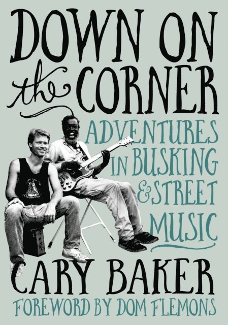 Cary Baker - Down On The Corner, E-bok
