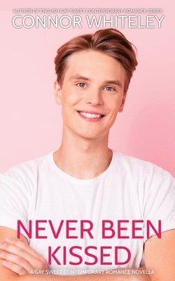 Connor Whiteley - Never Been Kissed, Häftad