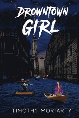 Timothy Moriarty - Drowntown Girl, Häftad. Tillgänglighet: Lägg i varukorg