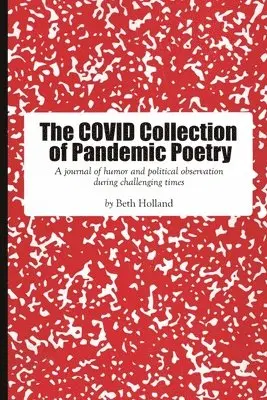 Beth Holland - Covid Collection of Pandemic Poetry, Häftad. Tillgänglighet: Tillfälligt slut