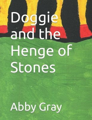 Abby Gray - Doggie and the Henge of Stones, Häftad