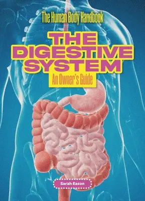 Sarah Eason - Digestive System, Häftad. Tillgänglighet: Lägg i varukorg