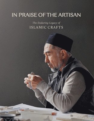 Idries Trevathan - In Praise of the Artisan, Inbunden