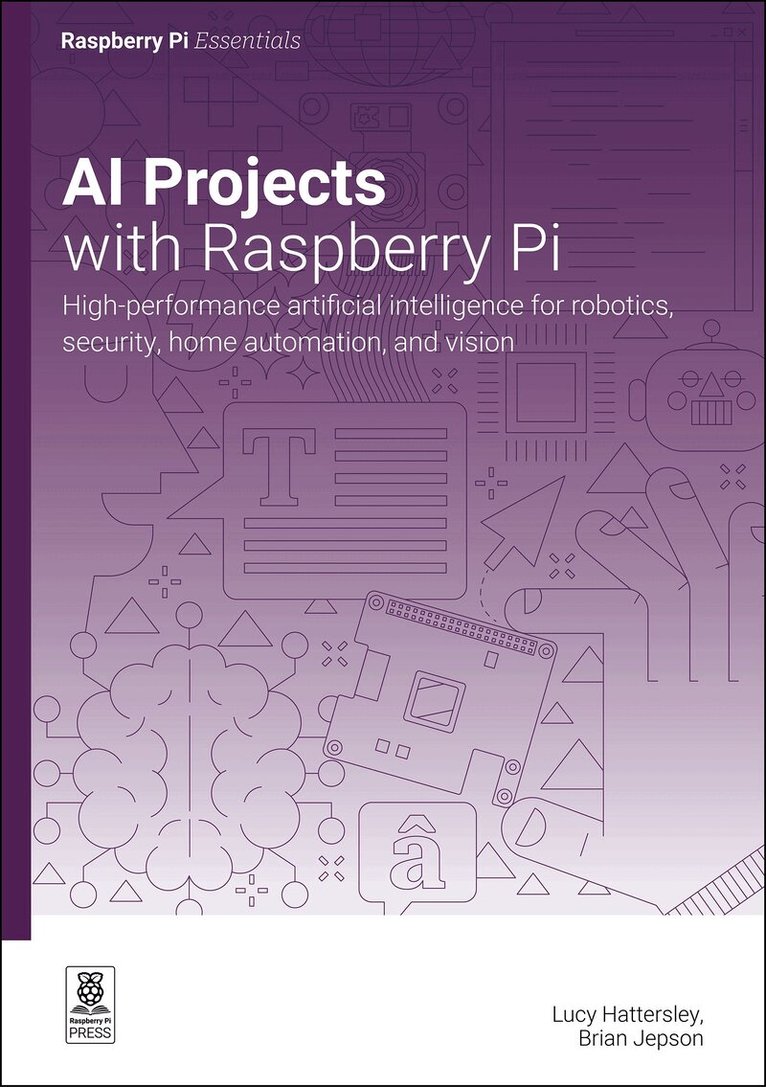 Lucy Hattersley, Brian Jepson - AI projects with Raspberry Pi, Häftad