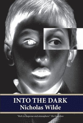 Nicholas Wilde - Into the Dark, Inbunden