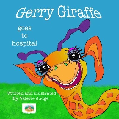 Valerie Judge - Gerry Giraffe goes to Hospital, Häftad