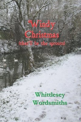 Whittlesey Wordsmiths - Windy Christmas, Häftad