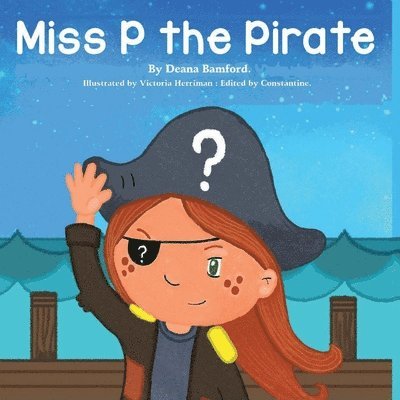 Deana Bamford, Constantine - Miss P the Pirate, Häftad
