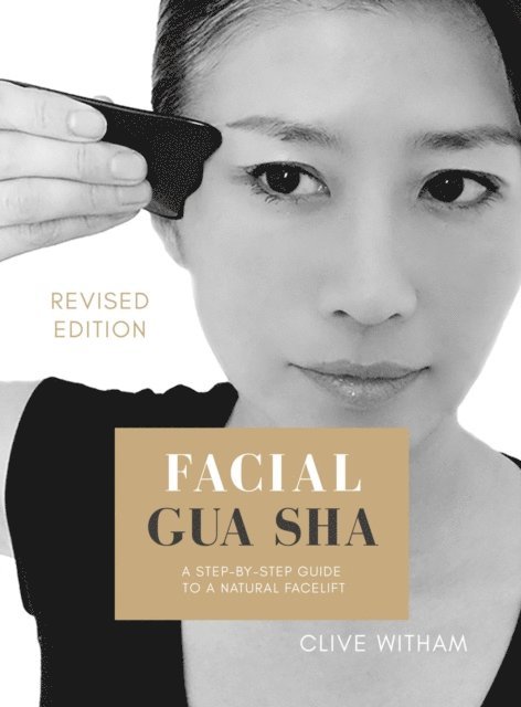 Clive Witham - Facial Gua sha, E-bok