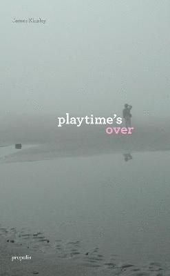 Playtime's Over, Häftad