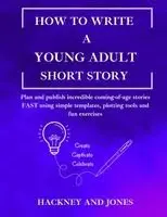 Hackney And Jones - How To Write A Young Adult Short Story, Häftad. Tillgänglighet: Lägg i varukorg