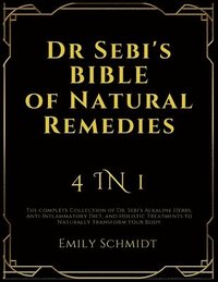 Dr Sebi's Bible of Natural Remedies