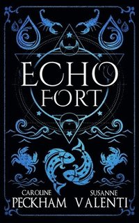 Echo Fort (Book 2 in the Sins of the Zodiac Series)