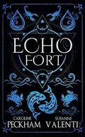 Echo Fort (Book 2 in the Sins of the Zodiac Series)