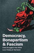 Democracy, Bonapartism and Fascism