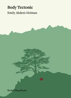 Emily Abdeni-Holman - Body Tectonic, Häftad. Tillgänglighet: Lägg i varukorg