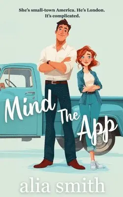 Alia Smith - Mind the App, Häftad. Tillgänglighet: Lägg i varukorg