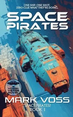 Mark Voss - Space Pirates, Häftad. Tillgänglighet: Lägg i varukorg