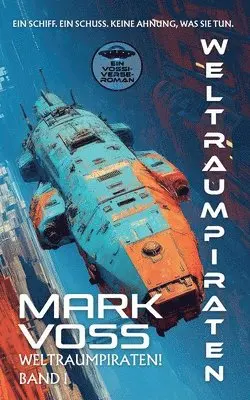 Mark Voss - Weltraumpiraten, Häftad. Tillgänglighet: Lägg i varukorg