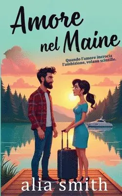 Alia Smith - Amore nel Maine, Häftad. Tillgänglighet: Lägg i varukorg