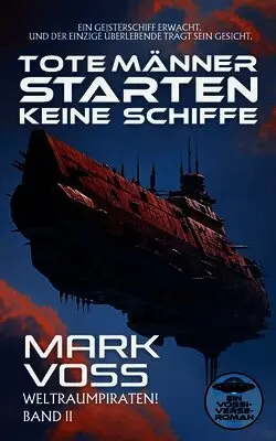 Mark Voss - Tote Männer Starten Keine Schiffe, Häftad. Tillgänglighet: Lägg i varukorg