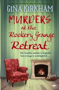 Murders at The Rookery Grange Retreat