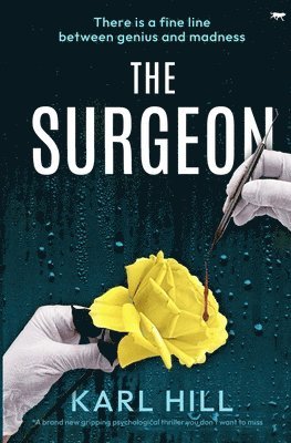Karl Hill - Surgeon, Häftad