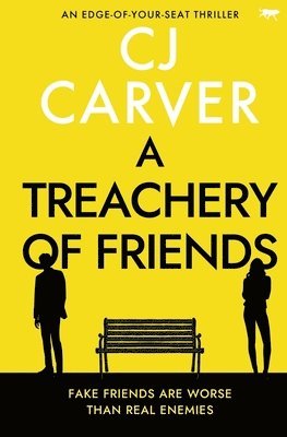 Cj Carver - Treachery of Friends, Häftad