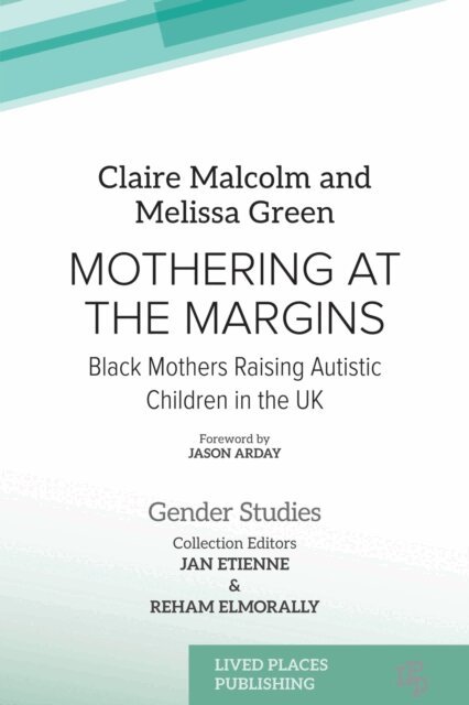 Melissa Green, Dr Claire Malcolm PhD - Mothering at the Margins, E-bok
