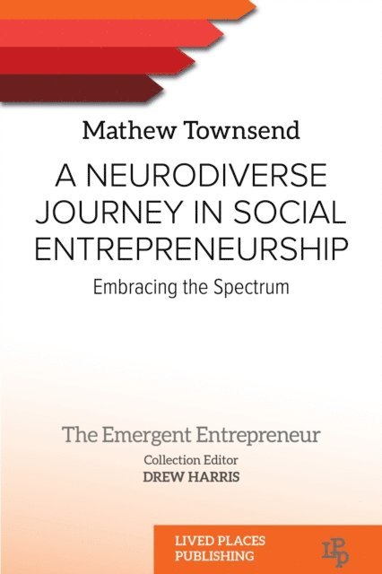 Mathew Townsend - Neurodiverse Journey in Social Entrepreneurship, E-bok