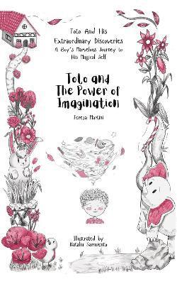 Teresa Martini - Toto and the Power of Imagination, Häftad. Tillgänglighet: Lägg i varukorg
