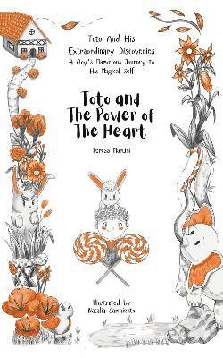 Teresa Martini - Toto and the Power of The Heart, Häftad. Tillgänglighet: Lägg i varukorg