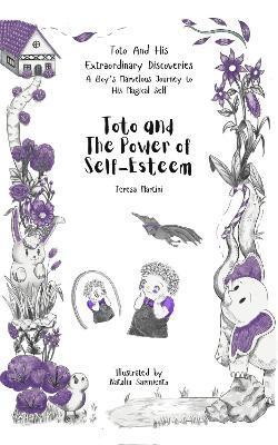 Teresa Martini - Toto and the Power of Self-Esteem, Häftad. Tillgänglighet: Lägg i varukorg
