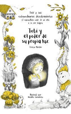 Teresa Martini - Totó y el poder de su propia luz, Häftad. Tillgänglighet: Lägg i varukorg