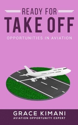 Grace Kimani - Ready For Takeoff, Häftad