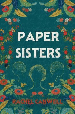 Rachel Canwell, Amy Leacy - Paper Sisters, Häftad