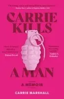 Carrie Marshall - Carrie Kills a Man, Häftad. Tillgänglighet: Lägg i varukorg