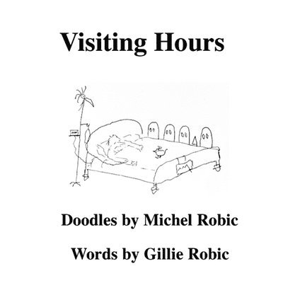 Michel Robic, Gillie Robic - Visiting Hours, Häftad