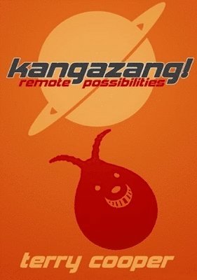 Terry Cooper - Kangazang! Remote Possibilities, Häftad