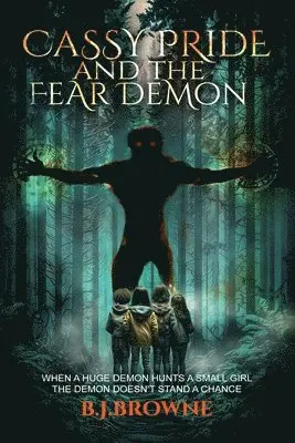 B J Browne - Cassy Pride and the fear demon, Häftad. Tillgänglighet: Lägg i varukorg