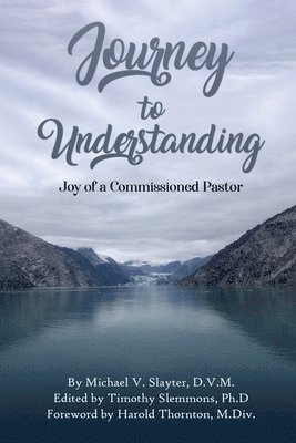 Michael Slayter - Journey To Understanding, Häftad