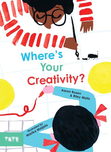 Aaron Rosen, Riley Watts - Where's Your Creativity?, Häftad