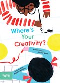 Where's Your Creativity?