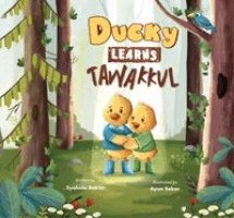 Syahida Bakhit - Ducky Learns Tawakkul, Häftad