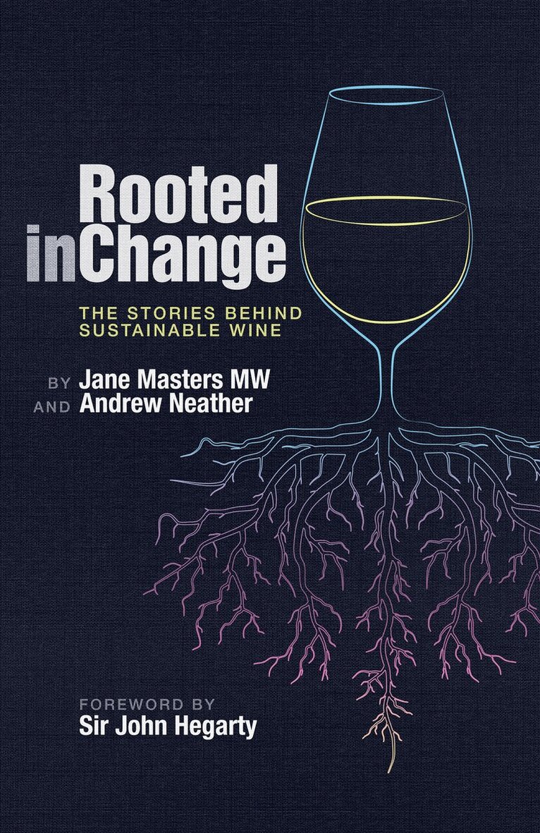 Jane Masters, Andrew Neather - Rooted in Change, Inbunden
