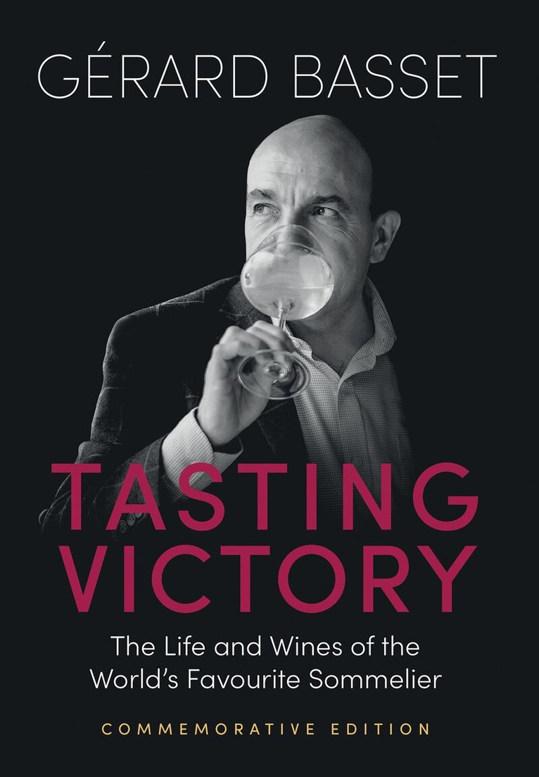 Gérard Basset - Tasting Victory (Commemorative Edition), Inbunden