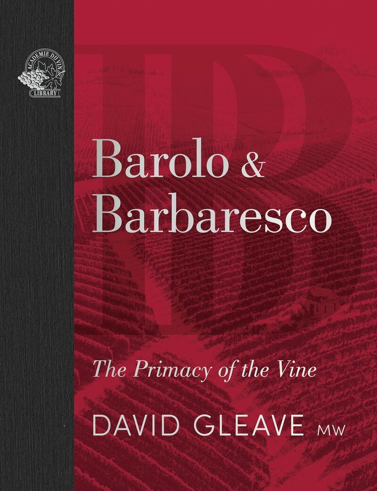 David Gleave - Barolo & Barbaresco, Inbunden