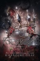 Khardine Gray - Cursed Forevermore: A Dark Fantasy Romance, Övrigt