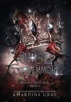 Khardine Gray - Cursed Forevermore, Inbunden
